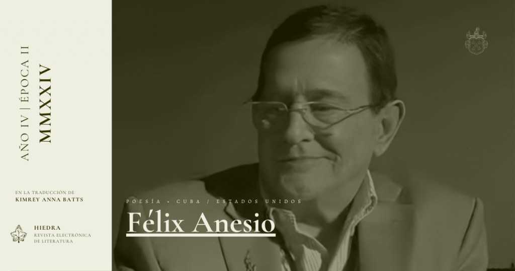 Félix Anesio | POESÍA CUBA/EUA | TRADUCCIÓN